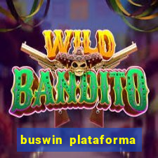 buswin plataforma de jogos